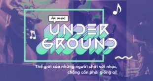 Top 10 Bài hát underground Việt hay nhất