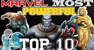 Top 10 Nhân vật mạnh nhất trong vũ trụ Marvel