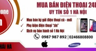 Top 6 địa chỉ mua bán điện thoại cũ/mới/likenew uy tín nhất ở Hà Nội
