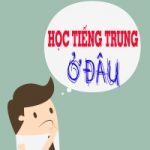 Top 8 Trung tâm tiếng Trung có học phí rẻ nhất tại Hà Nội và Tp. HCM